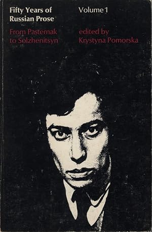 Fifty Years of Russian Prose: (Vol. 1 Only): From Pasternak to Solzhenitsyn