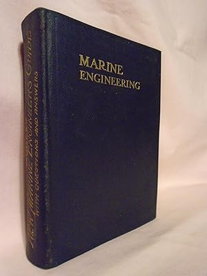 AUDELS NEW MARINE ENGINEERS GUIDE; A PRACTICAL TREISTISE ON MARINE ENGINES, BOILERS, AND AUXILIAR...