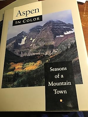 Bild des Verkufers fr Signed. Aspen in Color. Seasons of a Mountain Town. zum Verkauf von Bristlecone Books  RMABA