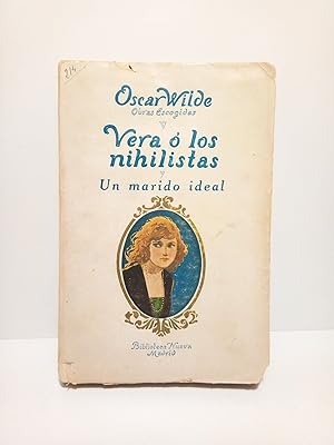 Seller image for Vera o los Nihilistas; Un marido ideal / Traduccin de JULIO GOMEZ DE LA SERNA for sale by Librera Miguel Miranda