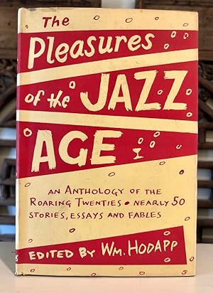 Seller image for The Pleasures of the Jazz Age for sale by Long Brothers Fine & Rare Books, ABAA