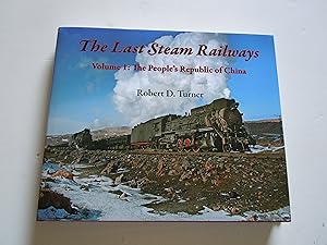 The Last Steam Railways/Volume 1: The People's Republic of China