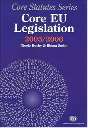 Bild des Verkufers fr Core EU Legislation 2005-06 (Core Statutes) zum Verkauf von WeBuyBooks