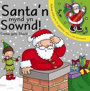 Bild des Verkufers fr Santa'n Mynd yn Sownd/Santa Gets Stuck zum Verkauf von WeBuyBooks