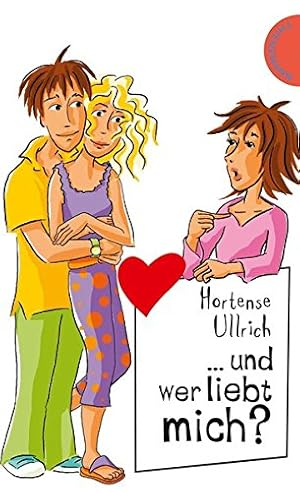 Bild des Verkufers fr und wer liebt mich? (Freche Mdchen - freche Bcher!, Band 50024) zum Verkauf von Gabis Bcherlager