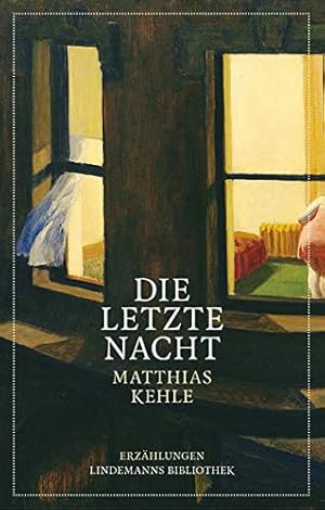 Imagen del vendedor de Die letzte Nacht: Erzhlungen (Lindemanns Bibliothek) a la venta por Gabis Bcherlager