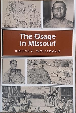 Seller image for The Osage in Missouri (Missouri Heritage Readers Series) for sale by The Book House, Inc.  - St. Louis