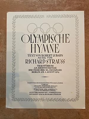 Olympische Hymne Text von Robert Lubahn Musik von Richard Strauss Uraufführung am Eröffnungstage ...