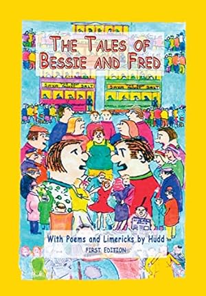 Seller image for The Tales of Bessie and Fred for sale by WeBuyBooks