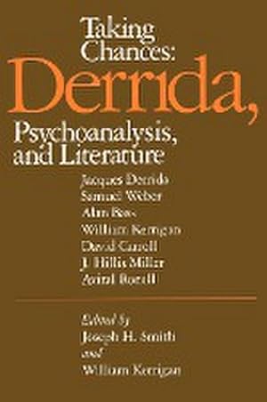 Immagine del venditore per Taking Chances : Derrida, Psychoanalysis, and Literature venduto da AHA-BUCH GmbH