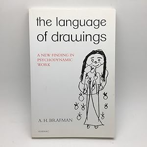 Seller image for THE LANGUAGE OF DRAWING: A NEW FINDING IN PSYCHODYNAMIC WORK. for sale by Any Amount of Books