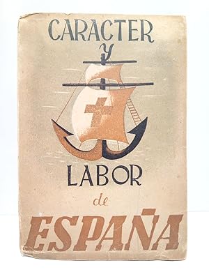 Carácter y labor de España para una interpretación de la historia española