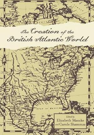 Image du vendeur pour The Creation of the British Atlantic World mis en vente par AHA-BUCH GmbH