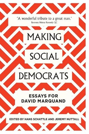 Immagine del venditore per Making social democrats : Essays for David Marquand venduto da AHA-BUCH GmbH