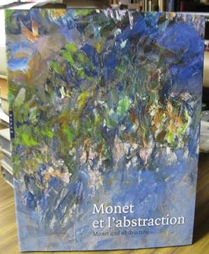 Image du vendeur pour Monet et l' abstraction. - Monet and abstraction. - Catalogue. mis en vente par Antiquariat Carl Wegner