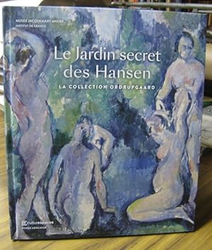 Bild des Verkufers fr Le jardin secret des Hansen. La collection Ordrupgaard. - Degas, Cezanne, Monet, Renoir, Gauguin, Matisse. - Catalogue. zum Verkauf von Antiquariat Carl Wegner