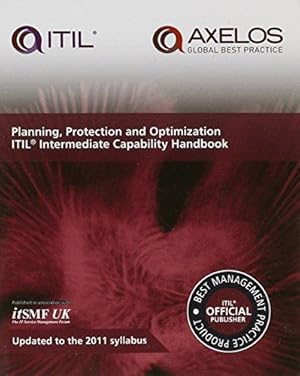 Seller image for Planning, protection and optimization: ITIL 2011 intermediate capability handbook (single copy) for sale by WeBuyBooks