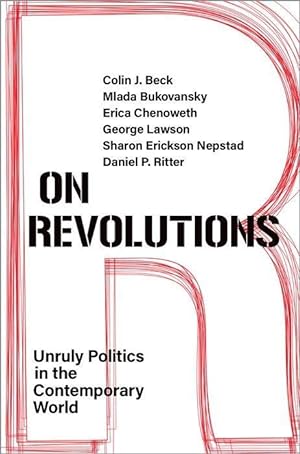 Bild des Verkufers fr On Revolutions: Unruly Politics in the Contemporary World zum Verkauf von moluna