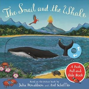 Bild des Verkufers fr The Snail and the Whale: A Push, Pull and Slide Book zum Verkauf von Smartbuy