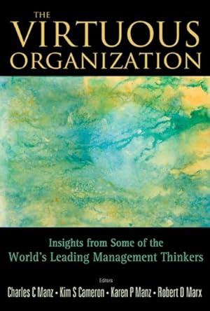 Bild des Verkufers fr Virtuous Organization : Insights from Some of the World's Leading Management Thinkers zum Verkauf von GreatBookPricesUK