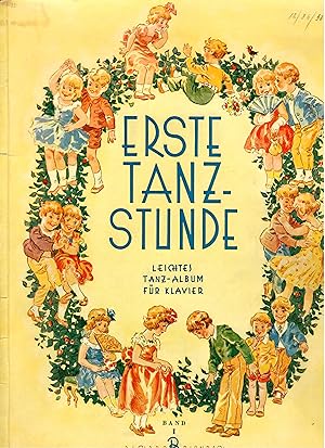 Image du vendeur pour Erste Tanzstunde - Leichtes Tanz-Album fr Klavier - Band 1 mis en vente par Walter Gottfried