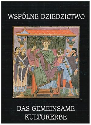 Imagen del vendedor de Das gemeinsame Kulturerbe - Die deutsch-polnische Zusammenarbeit in der Denkmalpflege 1970-2000 a la venta por Antiquariat Hans Wger