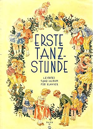 Image du vendeur pour Erste Tanzstunde - Leichtes Tanz-Album fr Klavier - Band 2 mis en vente par Walter Gottfried