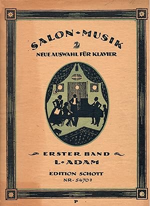 Salon-Musik - Neue Auswahl für Klavier - Erster Band; Zusammengestellt und herausgegeben von L. A...