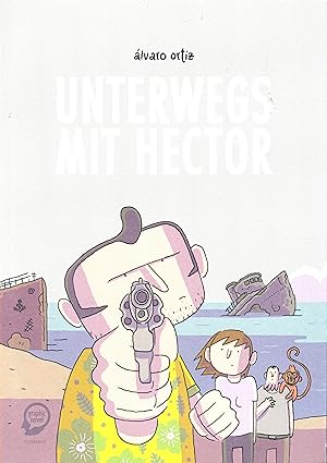 Seller image for Unterwegs mit Hector; 1. Auflage 2014 - Graphic-Novel for sale by Walter Gottfried