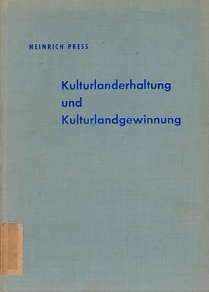 Seller image for Kulturlanderhaltung und Kulturlandgewinnung durch wasserwirtschaftliche und wasserbauliche Massnahmen. for sale by Versandantiquariat Nussbaum