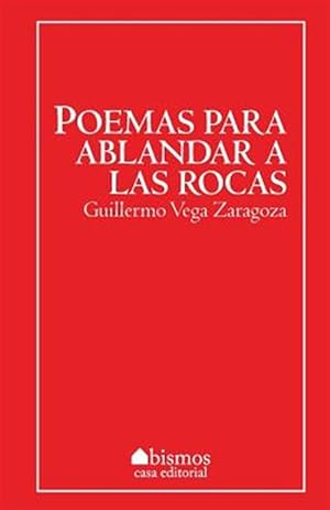 Imagen del vendedor de Poemas para ablandar las rocas -Language: spanish a la venta por GreatBookPricesUK