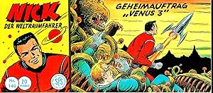 Bild des Verkufers fr Nick der Weltraumfahrer - Nr. 140: Geheimauftrag "Venus 3"; Piccolo-Heft zum Verkauf von Walter Gottfried