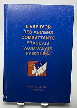 Seller image for Livre d or des anciens combattants français Vaud Valais Fribourg for sale by Lioudalivre