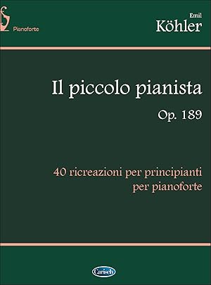 Immagine del venditore per Emil Köhler, Il Piccolo Pianista, Op.189 Klavier Buch venduto da moluna