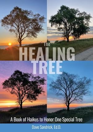 Seller image for The Healing Tree : A Book of Haikus to Honor One Special Tree for sale by AHA-BUCH GmbH