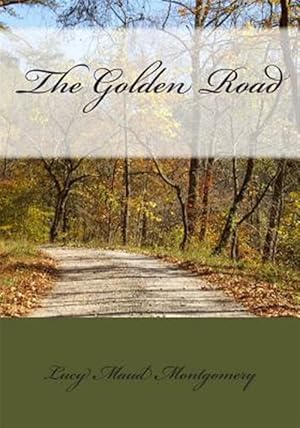 Image du vendeur pour Golden Road mis en vente par GreatBookPrices