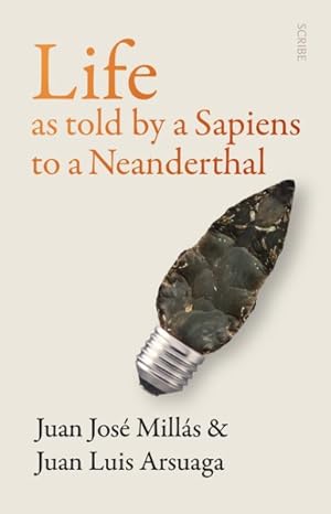 Seller image for Life As Told by a Sapiens to a Neanderthal for sale by GreatBookPrices