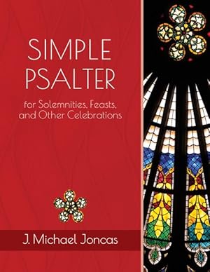 Image du vendeur pour Simple Psalter for Solemnities, Feasts, and Other Celebrations mis en vente par GreatBookPrices