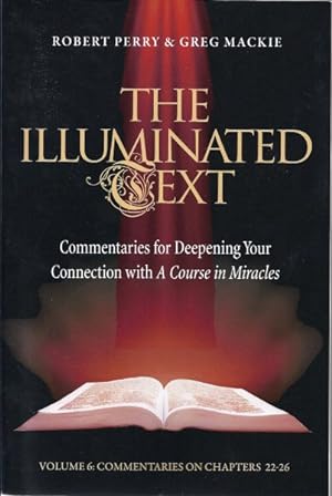 Immagine del venditore per Illuminated Text : Commentaries for Deepening Your Connection With a Course in Miracles venduto da GreatBookPricesUK