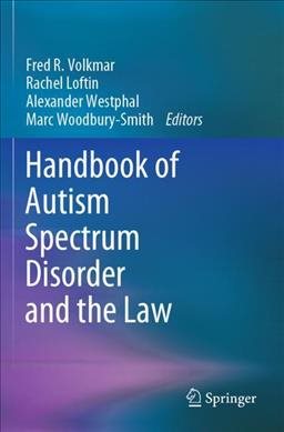 Immagine del venditore per Handbook of Autism Spectrum Disorder and the Law venduto da GreatBookPricesUK