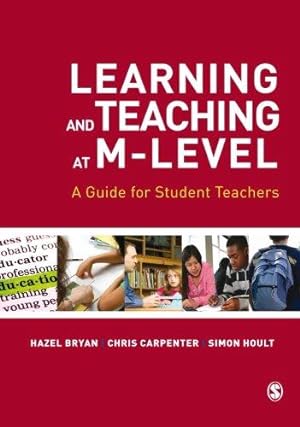Immagine del venditore per Learning and Teaching at M-Level: A Guide for Student Teachers venduto da WeBuyBooks
