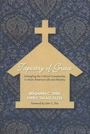 Immagine del venditore per Tapestry of Grace : Untangling the Cultural Complexities of Asian American Life and Ministry venduto da GreatBookPrices