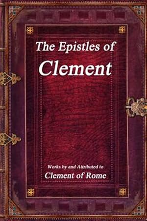 Image du vendeur pour Epistles of Clement mis en vente par GreatBookPrices