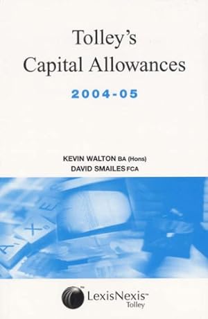 Seller image for TOLLEY'S CAPITAL ALLOWANCES for sale by WeBuyBooks