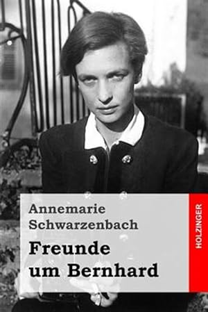 Seller image for Freunde Um Bernhard -Language: german for sale by GreatBookPrices