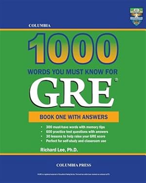 Imagen del vendedor de Columbia 1000 Words You Must Know for GRE: Book One with Answers a la venta por GreatBookPrices
