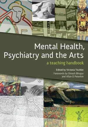 Seller image for Mental Health, Psychiatry and the Arts : A Teaching Handbook for sale by GreatBookPrices