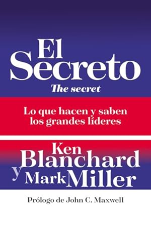 Bild des Verkufers fr El secreto : Lo que hacen y saben los grandes liberes -Language: spanish zum Verkauf von GreatBookPrices