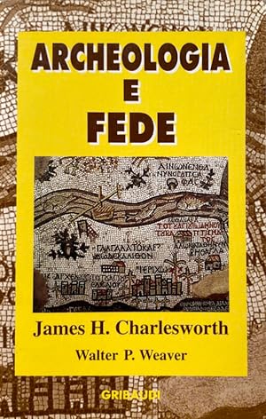 Imagen del vendedor de ARCHEOLOGIA E FEDE a la venta por CivicoNet, Libreria Virtuale