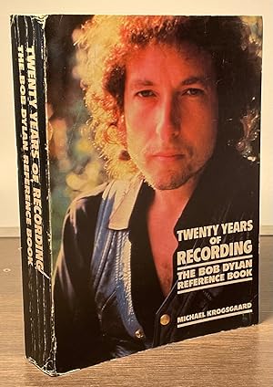 Image du vendeur pour Twenty Years of Recording _ The Bob Dylan Reference Book mis en vente par San Francisco Book Company